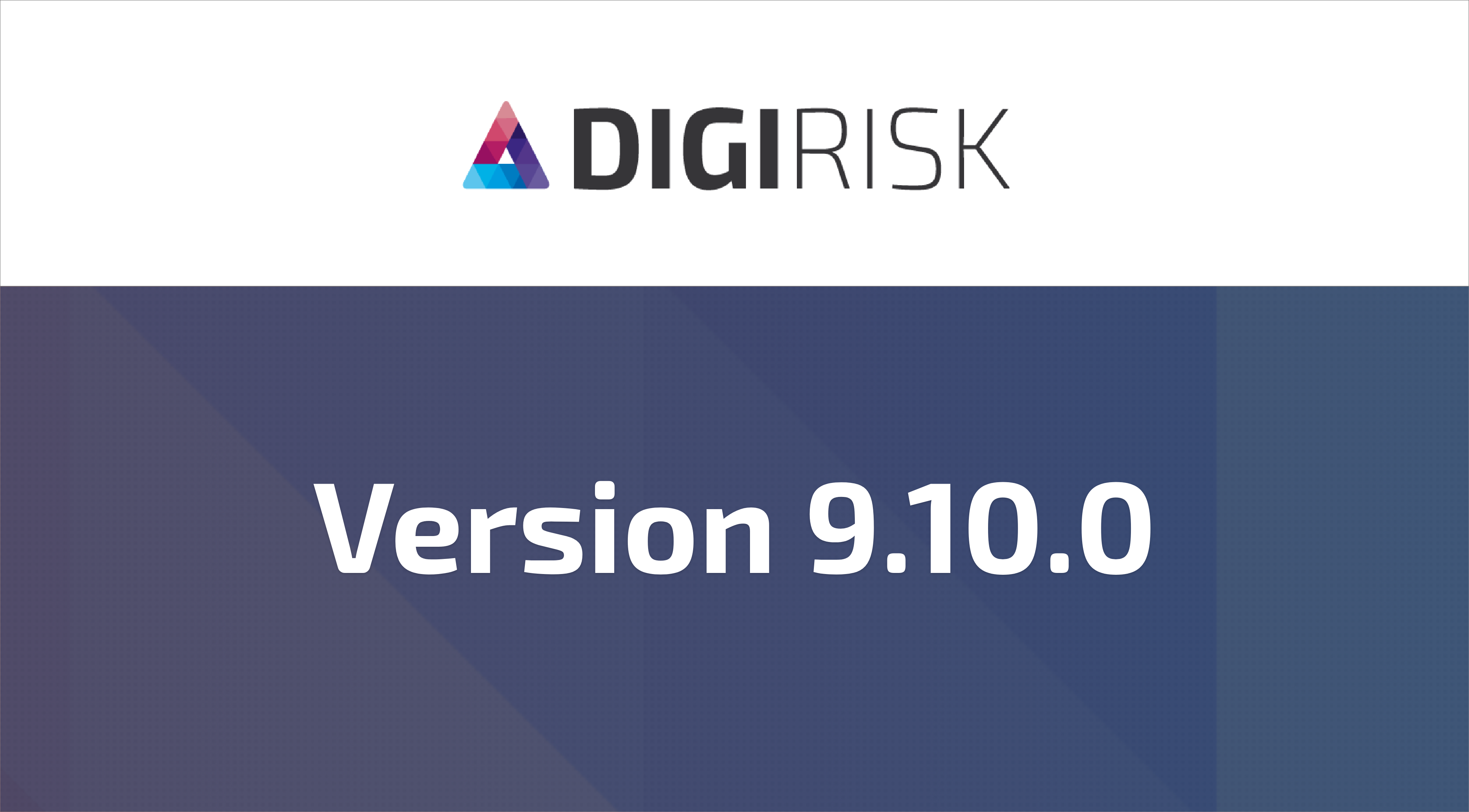 DigiRisk version 9.10.0